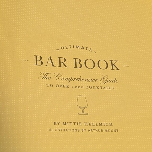 The Ultimate Bar Book Over 1,000 Cocktail Recipes by Mittie Hellmich - Picture 5 of 6
